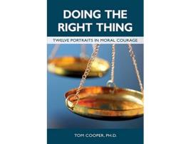 Livro Doing the Right Thing Twelve Portraits in Moral Courage de Tom Cooper (Inglês)