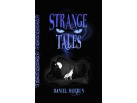 Livro Strange Tales de Daniel Morden (Inglês - Capa Dura)