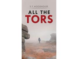 Livro All the Tors de E P Woodhouse (Inglês)
