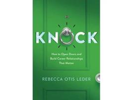 Livro Knock How to Open Doors and Build Career Relationships That Matter de Rebecca Otis Leder (Inglês)