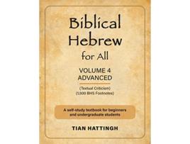 Livro Biblical Hebrew for All Volume 4 Advanced Second Edition de Tian Hattingh (Inglês)