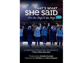 Livro Thats What She Said From the Stage to the Page de She Said The She Said Project Jenette Jurczyk Kerry Rossow (Inglês)