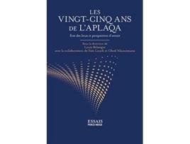 Livro Les vingtcinq ans de lAPLAQA État des lieux et perspectives davenir ArchipelAplaqa French Edition de Collective (Francês)