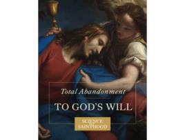 Livro Total Abandonment to Gods Will de Matthew Leonard John Paul Nunez (Inglês)