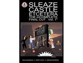 Livro Sleaze Castle Etcetera The inComplete Final Cut de Dave McKinnon (Inglês)