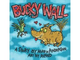 Livro Bucky Wall Weirdo Hero de Mike W Anderson e R Land (Inglês)