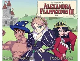 Livro The Adventures of Alexandra Flapperton III Vol 1 de Salvatore Sclafani (Inglês)