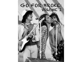 Livro Go For Broke Volume I de Curt E Angeledes (Inglês)