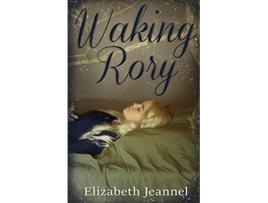 Livro Waking Rory de Elizabeth Jeannel (Inglês)