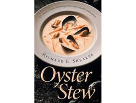 Livro Oyster Stew de Richard E Shearer (Inglês)