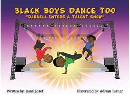 Livro Black Boys Dance Too Darnell Enters a Talent Show de Jamal Josef (Inglês)