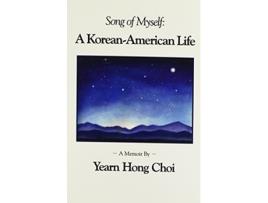 Livro Song of Myself A KoreanAmerican Life de Yearn Hong Choi (Inglês)