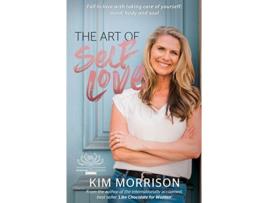 Livro The Art Of Self Love de Kim Morrison (Inglês)