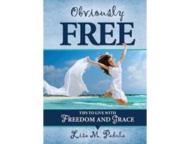 Livro Obviously Free Tips to Live With Freedom and Grace de Lisa M Padula (Inglês)