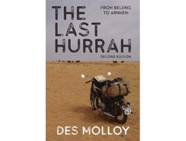 Livro The Last Hurrah From Beijing to Arnhem de Des Molloy (Inglês)