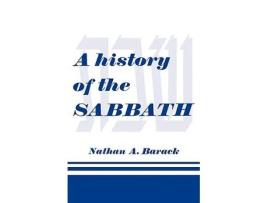 Livro A History of the Sabbath de Nathan A Barack (Inglês)