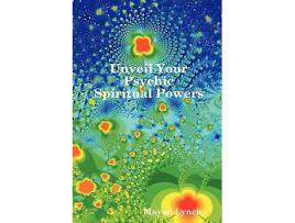 Livro Unveil Your Spiritual Psychic Powers de Mayan Lynch (Inglês)