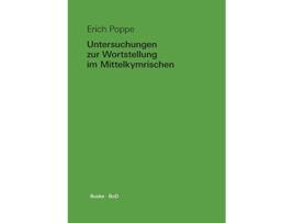 Livro Untersuchungen zur Wortstellung im Mittelkymrischen Temporelbestimmungen und funktionale Satzperspektive German Edition de Erich Poppe (Alemão)