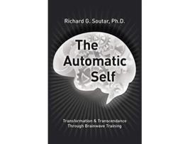 Livro The Automatic Self Transformation and Transcendence through BrainWave Training de Richard Soutar (Inglês)