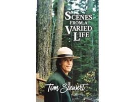 Livro Scenes from a Varied Life de Tom Siewert (Inglês - Capa Dura)
