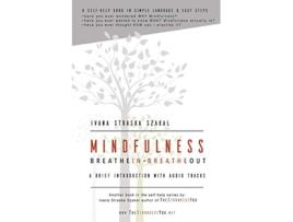 Livro Mindfulness Breathe In Breathe Out A brief introduction with audio tracks de Ivana Straska Szakal (Inglês)