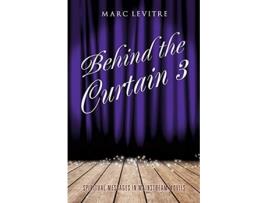 Livro Behind the Curtain 3 de Marc Levitre (Inglês)