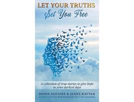 Livro Let Your Truths Set You Free de Donia Youssef Jenny Rayner (Inglês)