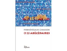 Livro 12 abécédaires French Edition de Herménégilde Chiasson (Francês)
