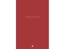 Livro Theopolitan Liturgy Theopolis Fundamentals de Peter J Leithart (Inglês)