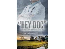 Livro Hey Doc Memoirs of a Rural Family Physician de MD James Damos (Inglês)