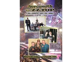 Livro Aerosmith to ZZ Top A Dad and Daughters Rock and Roll Journey de Terry P Armstrong Moira P Armstrong (Inglês)