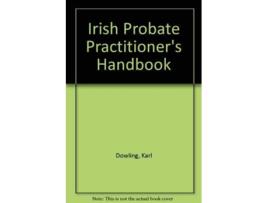 Livro Irish Probate Practitioners Handbook de Robert Grimes (Inglês)