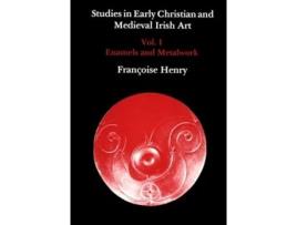 Livro Studies in Early Christian and Medieval Irish Art, Volume I de Francoise Henry (Inglês - Capa Dura)