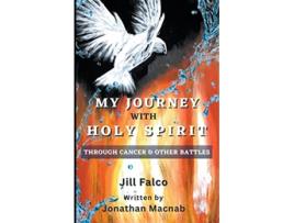 Livro My Journey with Holy Spirit de Jonathan Macnab Jill Falco (Inglês)