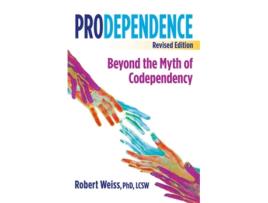 Livro Prodependence de Robert Weiss PhD LCSW (Inglês)
