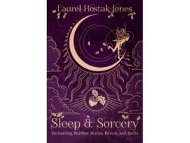 Livro Sleep amp Sorcery de Laurel Hostak-Jones (Inglês)