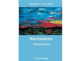 Livro Nachwehen Theaterstücke German Edition de Werner Schlierf (Alemão)