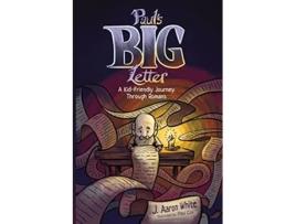 Livro Pauls Big Letter A KidFriendly Journey through the Book of Romans de J Aaron White (Inglês)