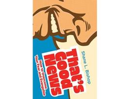 Livro Thats Good News How to Overcome Your Fear and Evangelize de Shane L Bishop (Inglês)