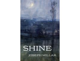 Livro Shine de Joseph Millar (Inglês)