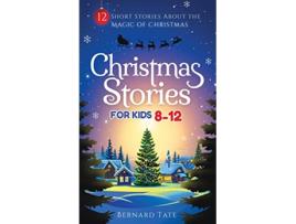 Livro Christmas Stories for Kids 812 de Bernard Tate (Inglês - Capa Dura)