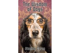 Livro The Wisdom of Dogs de Stanley Coren (Inglês)