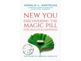 Livro NEW YOU DISCOVERING THE MAGIC PILL FOR HEALTH HAPPINESS de GERALD KOSTECKA (Inglês)