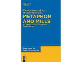 Livro Metaphor and Mills Applications of Cognitive Linquistics 19 de Honesto Herrera Soler Michael White (Inglês - Capa Dura)