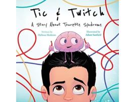 Livro Tic Twitch A Story About Tourette Syndrome de Melissa Mederos (Inglês)