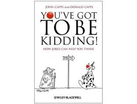 Livro Youve Got To Be Kidding! de John Capps e Donald Capps (Inglês)