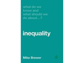 Livro What Do We Know and What Should We Do About Inequality? de Mike Brewer (Inglês - Capa Dura)