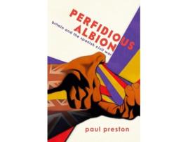 Livro Perfidious Albion - Britain and the Spanish Civil War de Paul Preston (Inglês)