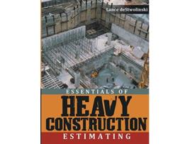 Livro Essentials of Heavy Construction Estimating de Lance deStwolinski (Inglês)