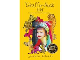 Livro Giraffe Neck Girl Make Friends with Different Cultures de Jackie Chase (Inglês)